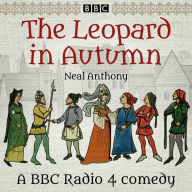 The Leopard in Autumn: A BBC Radio 4 comedy drama