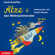 Ätze, das Weltraummonster (Abridged)