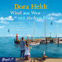 Wind aus West mit starken Böen (Abridged)