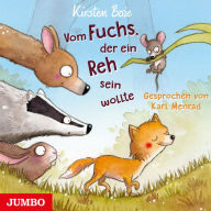 Vom Fuchs, der ein Reh sein wollte (Abridged)