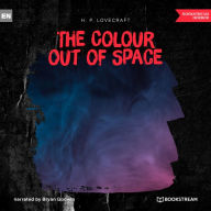 Colour out of Space, The (Unabridged)