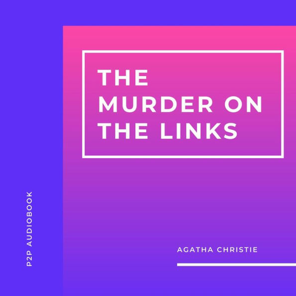 Murder on the Links, The (Unabridged)