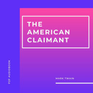 American Claimant, The (Unabridged)