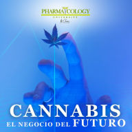 Cannabis, el negocio del futuro