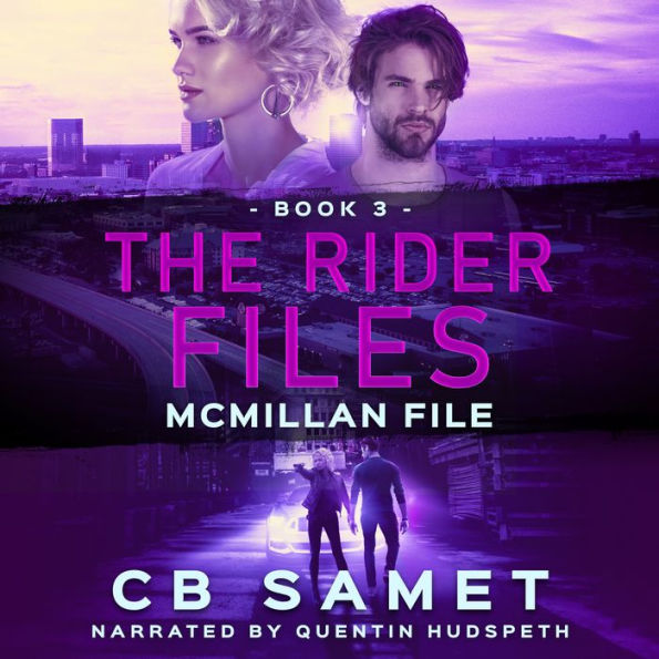 McMillan File: The Rider Files Book 3