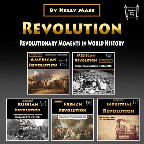 Revolution: Revolutionary Moments in World History