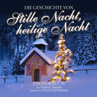 Stille Nacht, heilige Nacht: von Thomas Tippner, gelesen von Omid-Paul Eftekhari (Abridged)