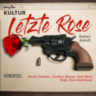 Letzte Rose: Kriminalhörspiel (Abridged)