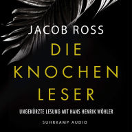 Die Knochenleser - Digson und Miss Stanislaus ermitteln - Karibik-Thriller, Band 1 (Ungekürzt)