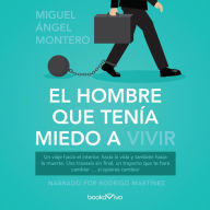 El hombre que tenía miedo a vivir (The Man Who Was Afraid to Live): Un viaje hacia el interior, hacia la vida y también hacia la muerte. Una travesía sin final, un trayecto que te hará cambiar... si quieres cambiar.