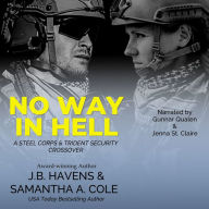 No Way In Hell: A Steel Corps & Trident Security Crossover