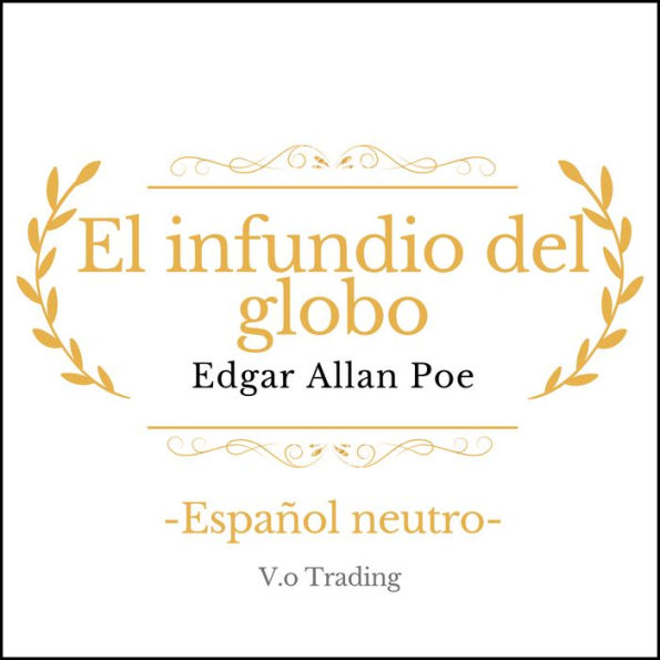 El infundio del globo