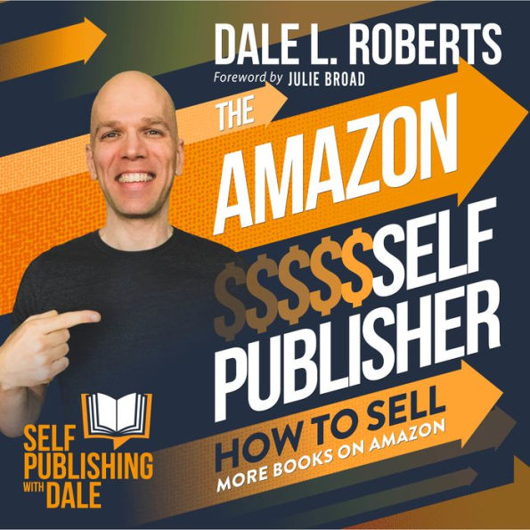 The Amazon Self Publisher: How to Sell More Books on Amazon