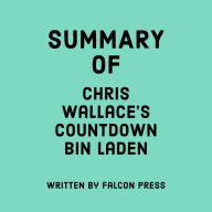 Summary of Chris Wallace's Countdown bin Laden