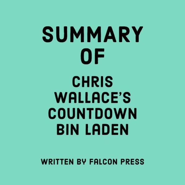 Summary of Chris Wallace's Countdown bin Laden