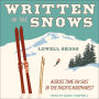 Written in the Snows: Across Time on Skis in the Pacific Northwest