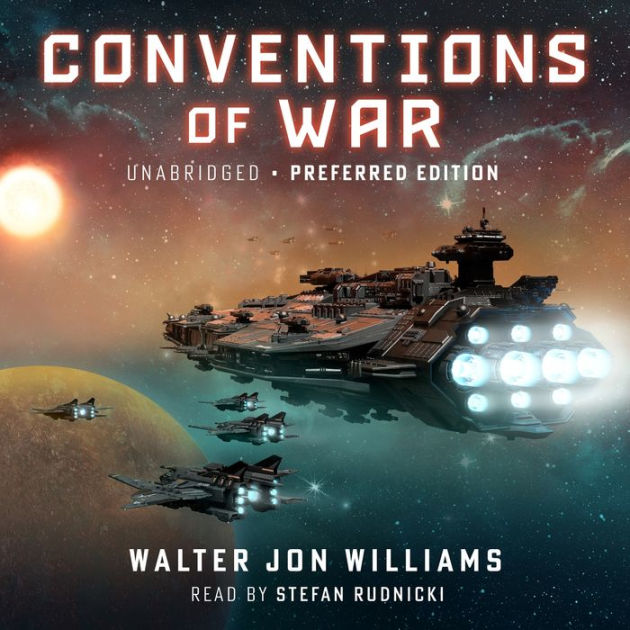 Conventions of War by Walter Jon Williams, Stefan Rudnicki ...