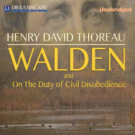 Walden and On the Duty of Civil Disobedience