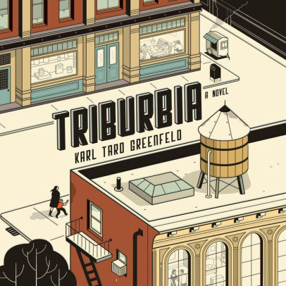 Title: Triburbia, Author: Karl Taro Greenfeld, Full Cast