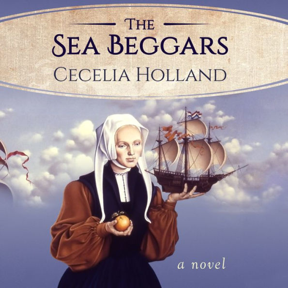 The Sea Beggars: A Novel