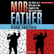 Mobfather: The Story of a Wife and a Son Caught in the Web of the Mafia