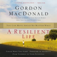 A Resilient Life: You Can Move Ahead No Matter What