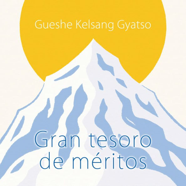 Gran tesoro de méritos: Cómo confiar en nuestro Guía Espiritual