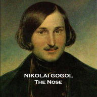 The Nose: Gogol uses the absurd in expert form to show us the problems with society, status, class and their places in the world around us.