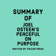 Summary of Joel Osteen's Peaceful on Purpose