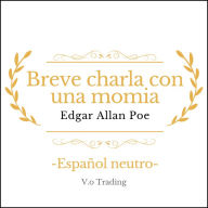 Breve charla con una momia