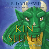 Kin Seeker: An Upper Middle Grade, Epic Fantasy Adventure