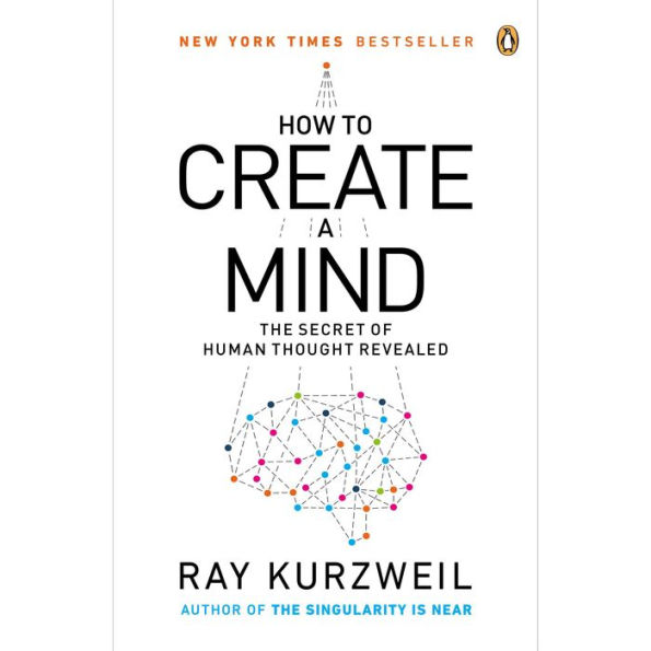 How to Create a Mind: The Secret of Human Thought Revealed