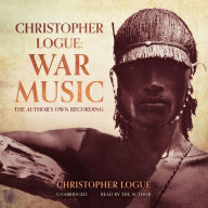 Christopher Logue: War Music: The Author's Own Recording