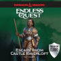 Dungeons & Dragons: Escape from Castle Ravenloft: An Endless Quest Book