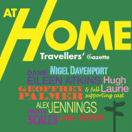 Travellers At Home Gazette: A ramble through the history of the British Traveller at Home. A full-cast audio.