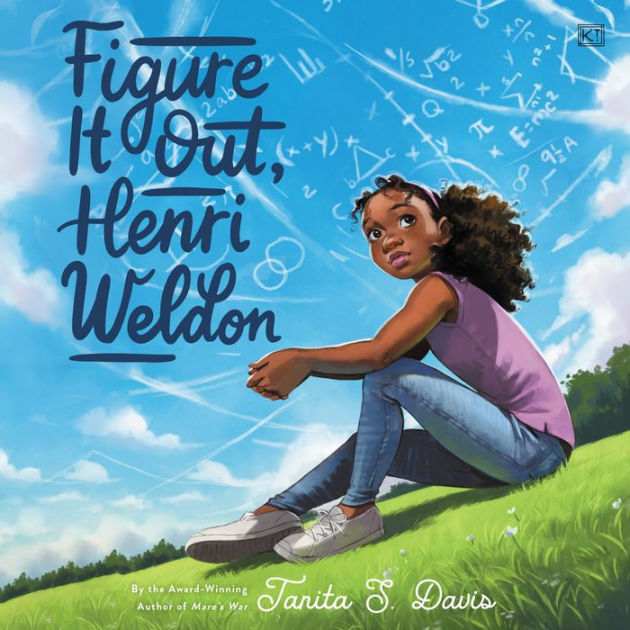 Figure It Out, Henri Weldon by Tanita S. Davis, Hardcover | Barnes & Noble®