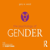 The Psychology of Gender