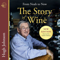 The Story of Wine: From Noah to Now