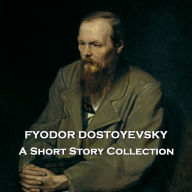 Fyodor Dostovesky - A Short Story Collection: Author of all time great novels Crime & Punishment and The Brothers Karamazov, we give you a collection of his equally amazing short fiction, featuring many of his best works.
