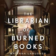 The Librarian of Burned Books: A Novel