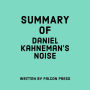 Summary of Daniel Kahneman's Noise