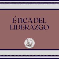 ÉTICA DEL LIDERAZGO