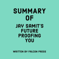 Summary of Jay Samit's Future Proofing You