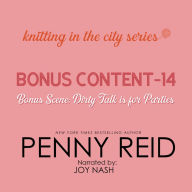 Knitting in the City Bonus Content - 14: Bonus Scene: Dirty Talking is for Parties