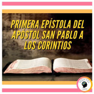 PRIMERA EPÍSTOLA DEL APÓSTOL SAN PABLO A LOS CORINTIOS