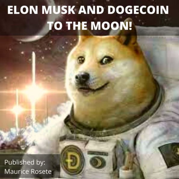 ELON MUSK AND DOGECOIN TO THE MOON!: Welcome to our top stories of the day and everything that involves 