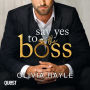 Say Yes to the Boss: New York Billionaires Book 3
