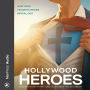 Hollywood Heroes: How Your Favorite Movies Reveal God