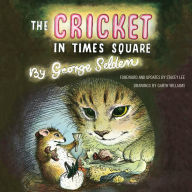 The Cricket in Times Square: Revised and updated edition with an afterword by Stacey Lee; read by Vikas Adam