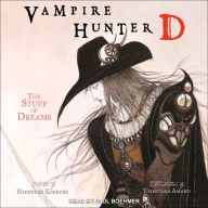 Vampire Hunter D Volume 5: The Stuff of Dreams